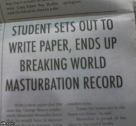 Titre de journal "student breaks masturbation record"