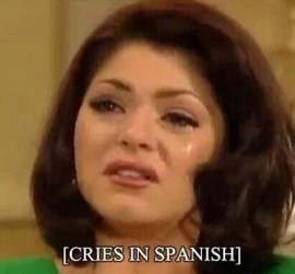 Cryies in spanish